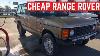 I Bought The Cheapest Range Rover Classic In The USA