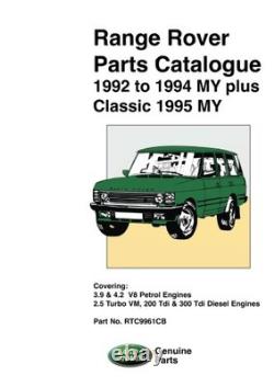 RANGE ROVER PARTS CATALOG 1992-1994 PLUS CLASSIC 1995 MY By Brooklands Books Ltd