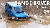 Range Rover Classic Off Roading At Pay And Play Day