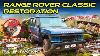 Restoring High Peak Autos Range Rover Classic Pt 1